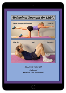 Abdominal Strength for Life®!